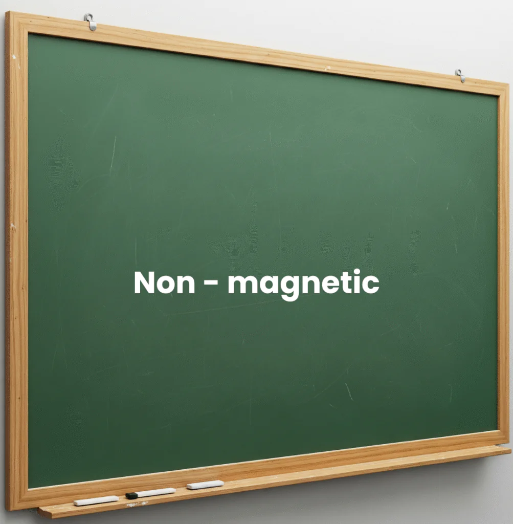non- magnetic
